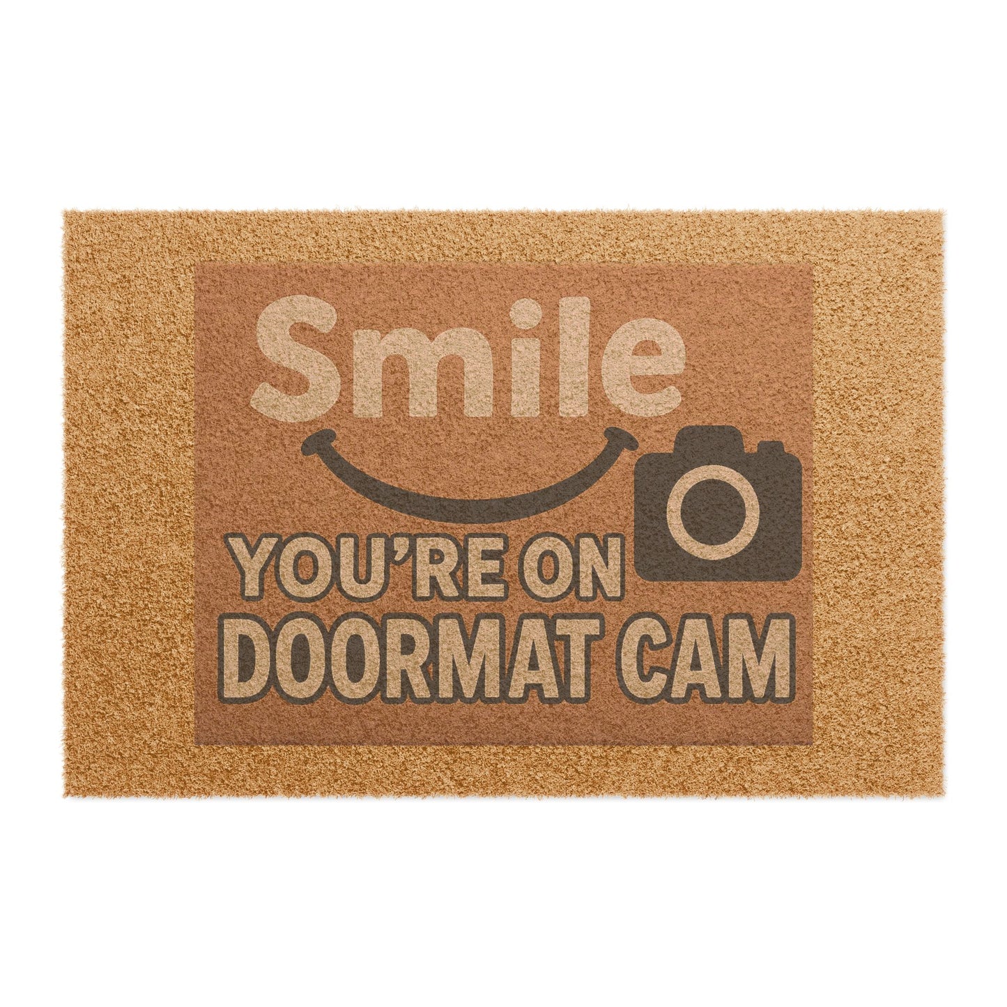 Smile You're on Doormat Cam