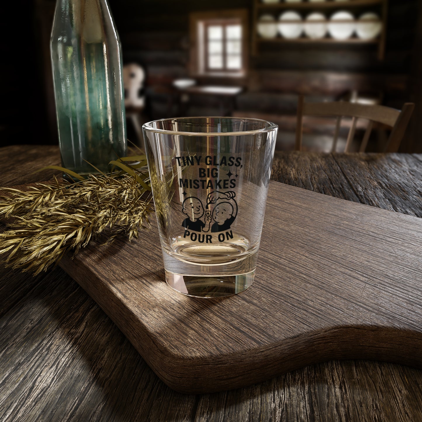 Whimsical Shot Glass with Fun Quote