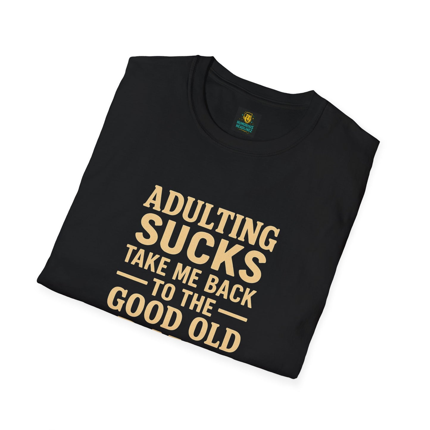 Nostalgic Tee with Funny Saying