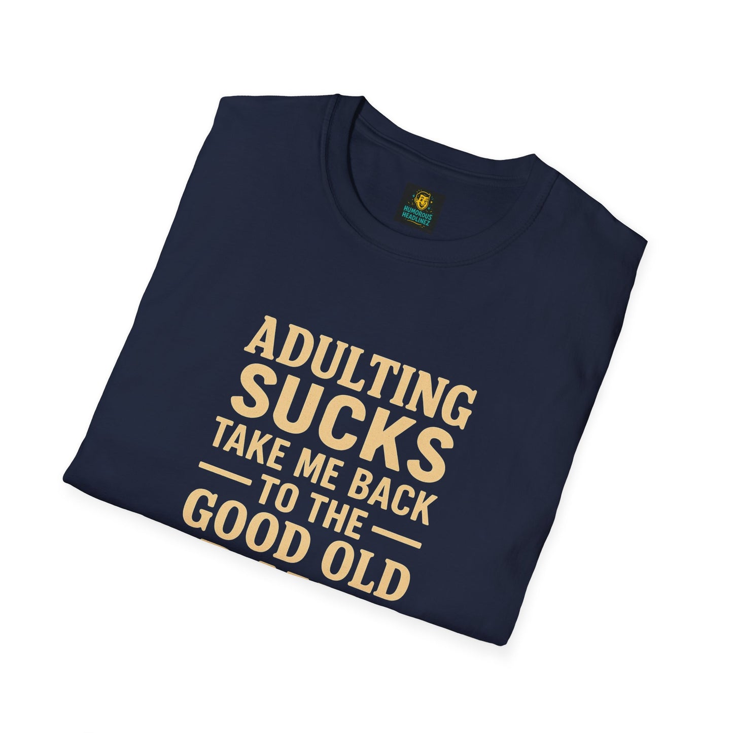 Nostalgic Tee with Funny Saying